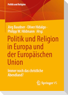 Politik und Religion in Europa und der Europäischen Union