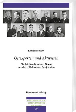 Bißmann, Daniel. "Ostexperten und Aktivisten" - Nachrichtendienst und Gewalt zwischen NS-Staat und Sowjetunion. Harrassowitz Verlag, 2024.