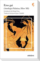 Eros gai : (Antologia Palatina, llibre XII)