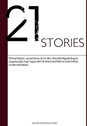 Apls. 21 Stories - 3rd Edition. Lulu Press, 2013.