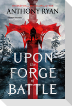 Upon the Forge of Battle