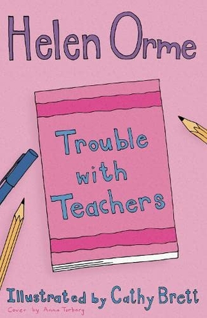 Orme Helen. Trouble with Teachers. Ransom Publishing, 2019.