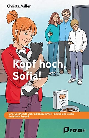 Miller, Christa. Kopf hoch, Sofia! - Eine Geschichte über Liebeskummer, Familie und einen tierischen Freund - FS GE (6. bis 9. Klasse). Persen Verlag i.d. AAP, 2022.