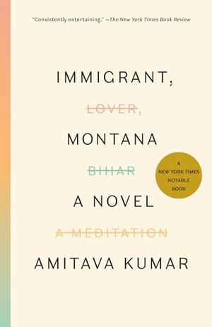 Kumar, Amitava. Immigrant, Montana. Knopf Doubleday Publishing Group, 2019.