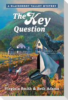 The Key Question
