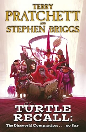 Pratchett, Terry / Stephen Briggs. Turtle Recall - The Discworld Companion ... So Far. Orion Publishing Group, 2013.