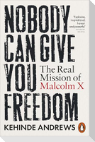 Nobody Can Give You Freedom
