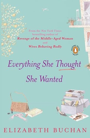 Buchan, Elizabeth. Everything She Thought She Wanted. Penguin Random House LLC, 2006.