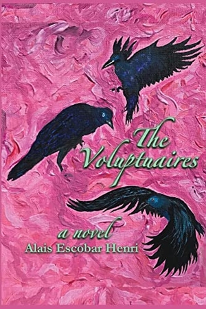 Henri, Alais Escobar. The Voluptuaires. Agape Editions, 2023.