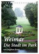 Weimar - Die Stadt im Park (Tischkalender 2024 DIN A5 hoch), CALVENDO Monatskalender