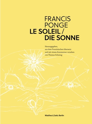 Ponge, Francis. Die Sonne. Matthes & Seitz Verlag, 2020.