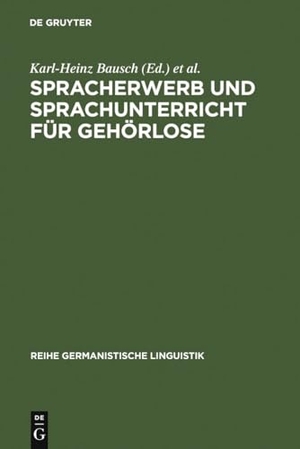 Grosse, Siegfried / Karl-Heinz Bausch (Hrsg.). Spracherwerb und Sprachunterricht für Gehörlose - Zielsetzungen und Probleme. De Gruyter, 1989.