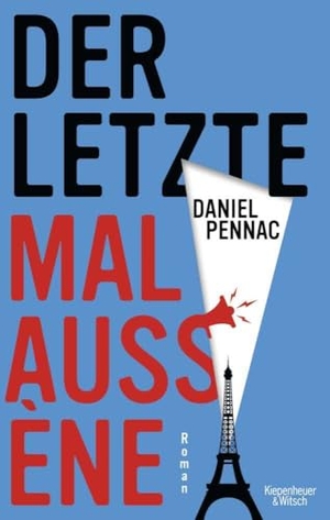 Pennac, Daniel. Der letzte Malaussène - Roman. Kiepenheuer & Witsch GmbH, 2024.