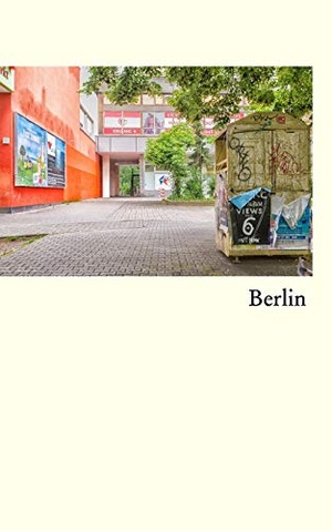 Brown, Andrew. Berlin. Blurb, Inc., 2017.