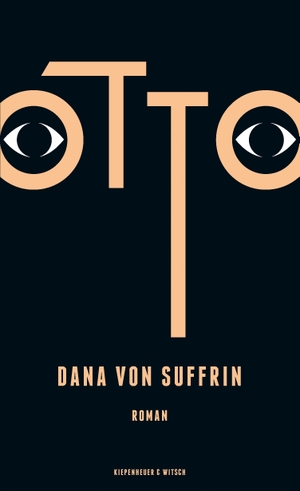 Suffrin, Dana von. Otto - Roman. Kiepenheuer & Witsch GmbH, 2019.