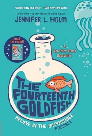 Holm, Jennifer L.. The Fourteenth Goldfish. Random House, 2016.