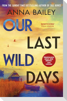Our Last Wild Days