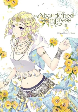 Odell, David / Ina et al. The Abandoned Empress, Vol. 6 (comic). Little, Brown & Company, 2023.