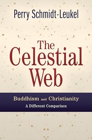 Schmidt-Leukel, Perry. The Celestial Web: Buddhism and Christianity: A Different Comparison. Orbis Books, 2024.