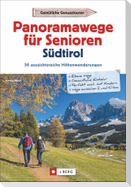 Panoramawege für Senioren Südtirol