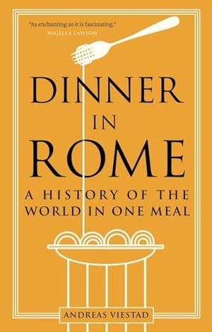 Morris, Jonathan. Dinner in Rome - A History of the World in One Meal. Reaktion Books Ltd, 2023.