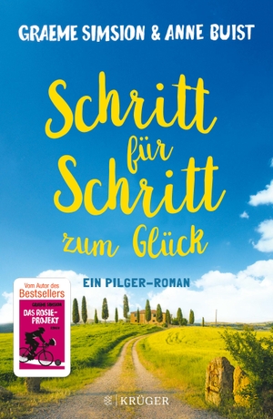 Simsion, Graeme / Anne Buist. Schritt für Schritt zum Glück - Ein Pilger-Roman. FISCHER Krüger, 2022.