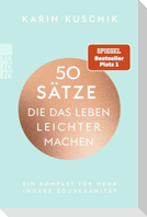50 Sätze, die das Leben leichter machen