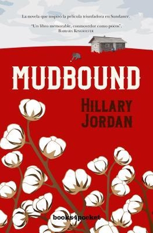 Jordan, Hillary. Mudbound. ALMUZARA, 2019.