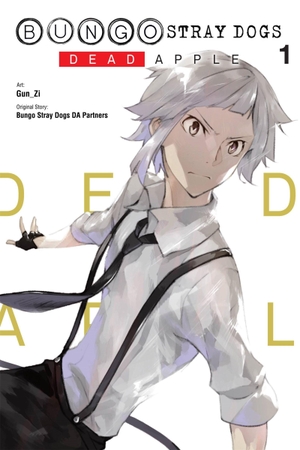Bungo Stray Dogs Da Partners / Gun_Zi et al. Bungo Stray Dogs: Dead Apple, Vol. 1. Little, Brown & Company, 2022.