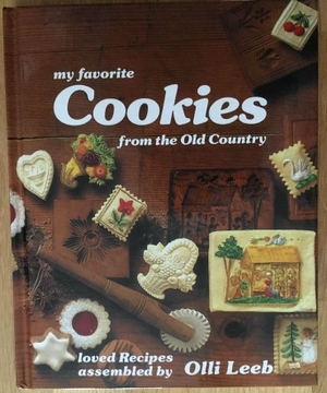 Leeb, Olli. My favorite Cookies from the Old Country - loved Recipes assembled by Olli Leeb. Leeb Olli Kochbuch Verlag, 2017.