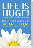 Life Is Huge!