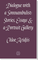 Dialogue with a Somnambulist