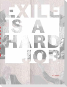 Nil Yalter. Exile is a Hard Job: Walls