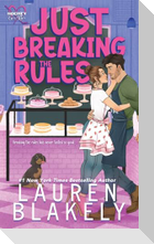 Just Breaking the Rules