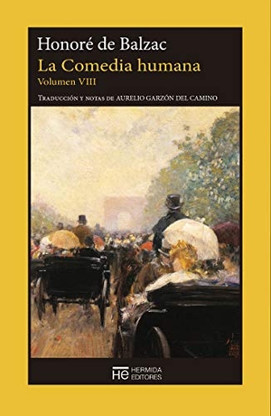 Balzac, Honoré de. La comedia humana VIII : escenas de la vida de provincia. Hermida Editores S.L., 2019.