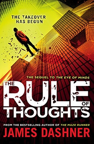 Dashner, James. Mortality Doctrine - The Rule Of Thoughts. Vintage Classics, 2014.
