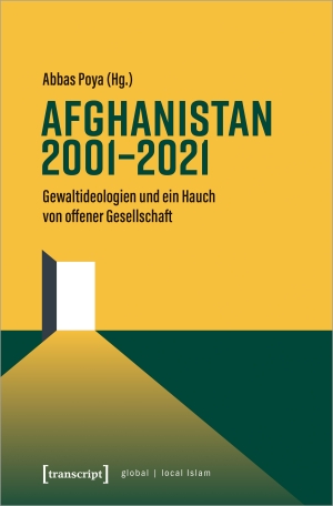 Poya, Abbas (Hrsg.). Afghanistan 2001-2021 - Gewaltideologien und ein Hauch von offener Gesellschaft. Transcript Verlag, 2024.