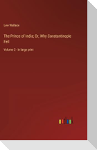 The Prince of India; Or, Why Constantinople Fell