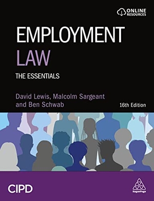 Lewis, David / Sargeant, Malcolm et al. Employment Law - The Essentials. CIPD, 2023.