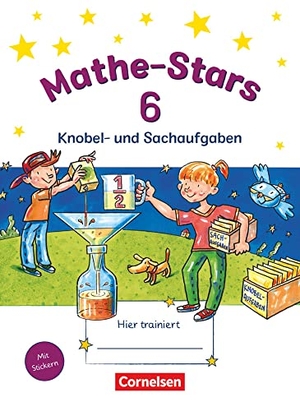 Hatt, Werner / Kobr, Stefan et al. Mathe-Stars 6. Schuljahr. Knobel- und Sachaufgaben - Übungsheft mit Lösungen. Oldenbourg Schulbuchverl., 2014.