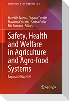 Safety, Health and Welfare in Agriculture and Agro-food Systems