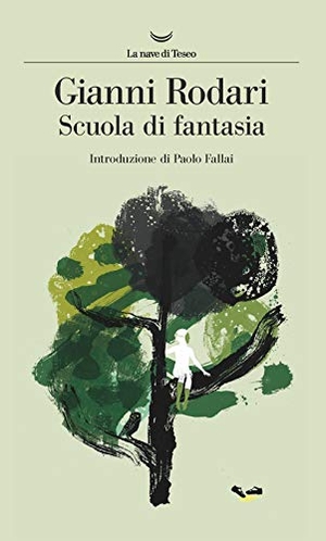 Rodari, Gianni. Scuola di fantasia. La nave di Teseo, 2020.