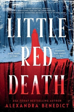 Benedict, Alexandra. Little Red Death. Sourcebooks, 2026.