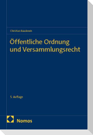 Öffentliche Ordnung und Versammlungsrecht