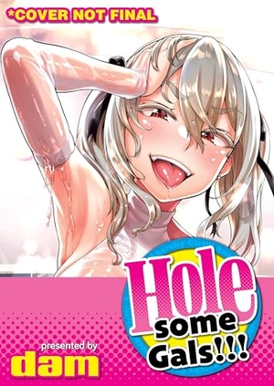 Dam. Holesome Gals!. DENPA, LLC (P644), 2021.