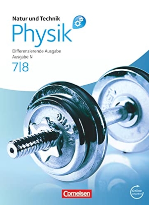 Bresler, Siegfried / Heepmann, Bernd et al. Natur und Technik - Physik 7./8. Schuljahr. Schülerbuch mit Online-Anbindung. Differenzierende Ausgabe Niedersachsen. Cornelsen Verlag GmbH, 2013.