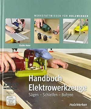 Henn, Guido. Handbuch Elektrowerkzeuge - Sägen - Schleifen - Bohren. Vincentz Network GmbH & C, 2020.