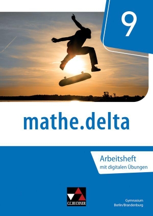 Adam, Viola / Basler, Johannes et al. mathe.delta Berlin/Brandenburg AH 9 - neu. Buchner, C.C. Verlag, 2026.