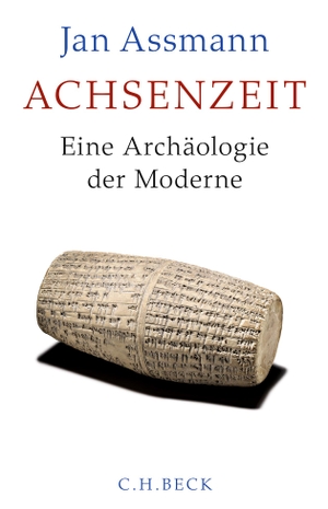 Assmann, Jan. Achsenzeit - Eine Archäologie der Moderne. C.H. Beck, 2018.