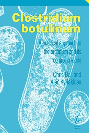 Bell / Kyriakides. Clostridium Botulinum. John Wiley & Sons, 2000.